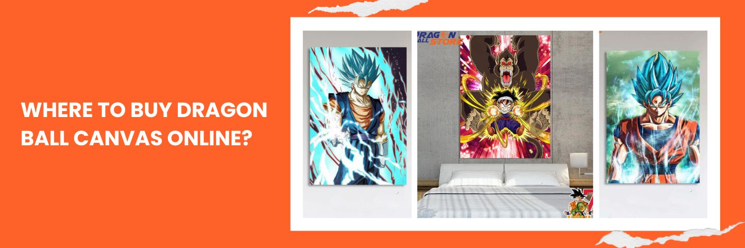Where-to-buy-Dragon-Ball-Canvas-online