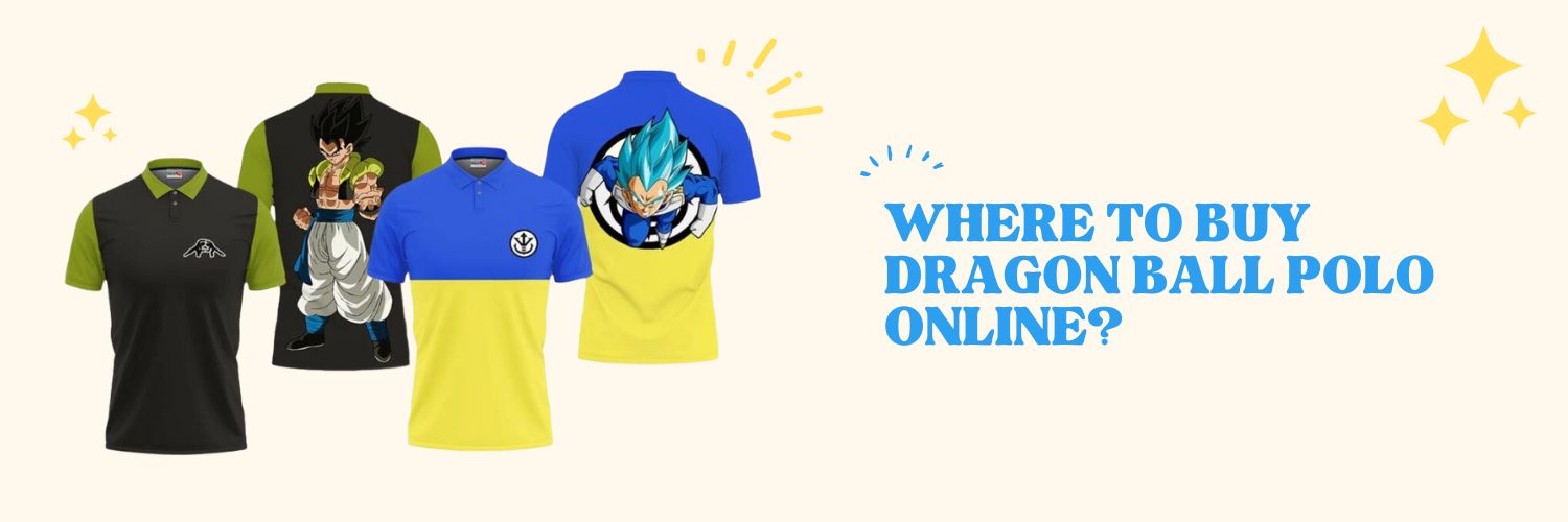 Where-to-buy-Dragon-Ball-Polo-online