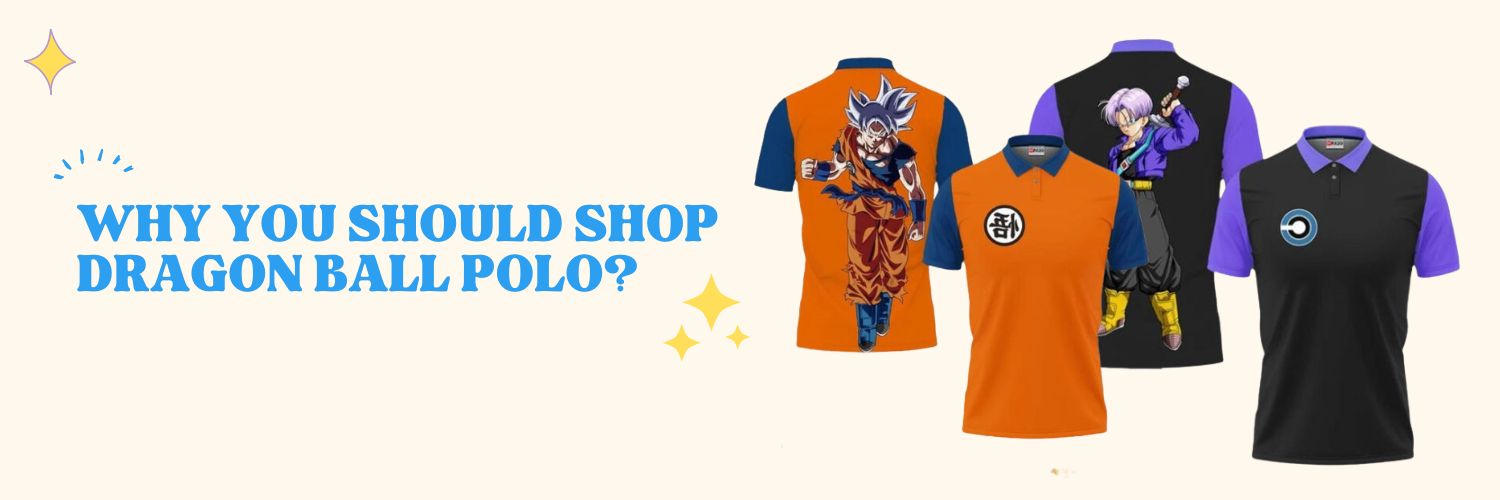 Why-you-should-shop-Dragon-Ball-Polo
