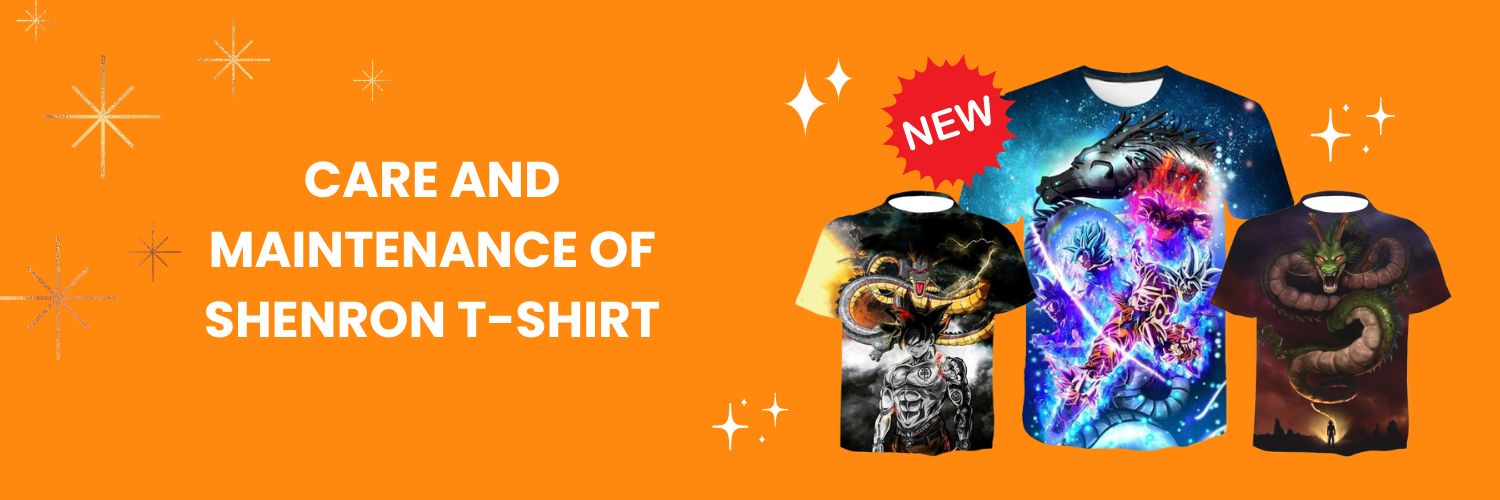 Care and maintenance of Shenron T-Shirt