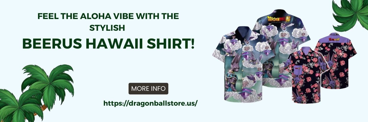 Feel the Aloha Vibe with the Stylish Beerus Hawaii Shirt!