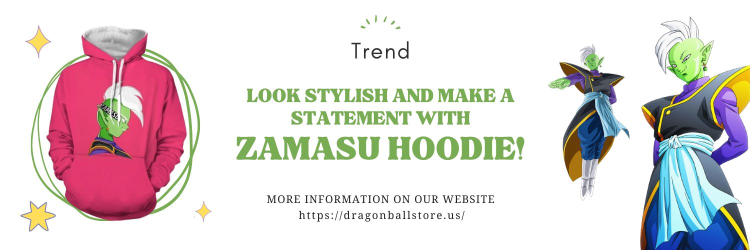 Look Stylish and Make a Statement with the Zamasu Hoodie!