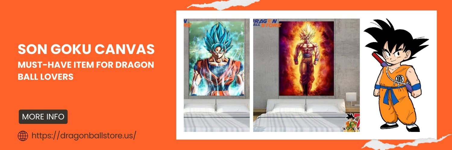Son Goku Canvas - Must-have item for Dragon Ball lovers