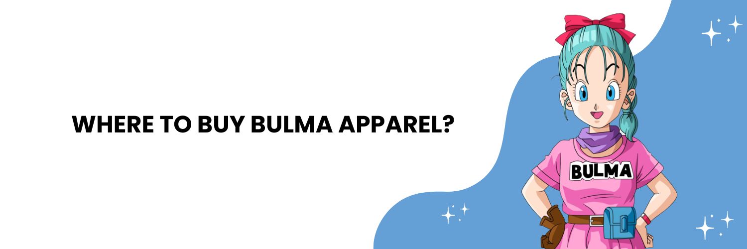 Where to buy Bulma apparel