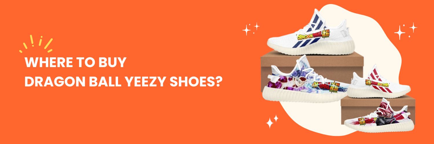 Where-to-buy-Dragon-Ball-Yeezy-Shoes