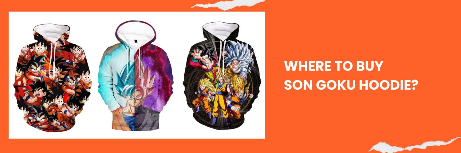 Where to buy Son Goku Hoodie online