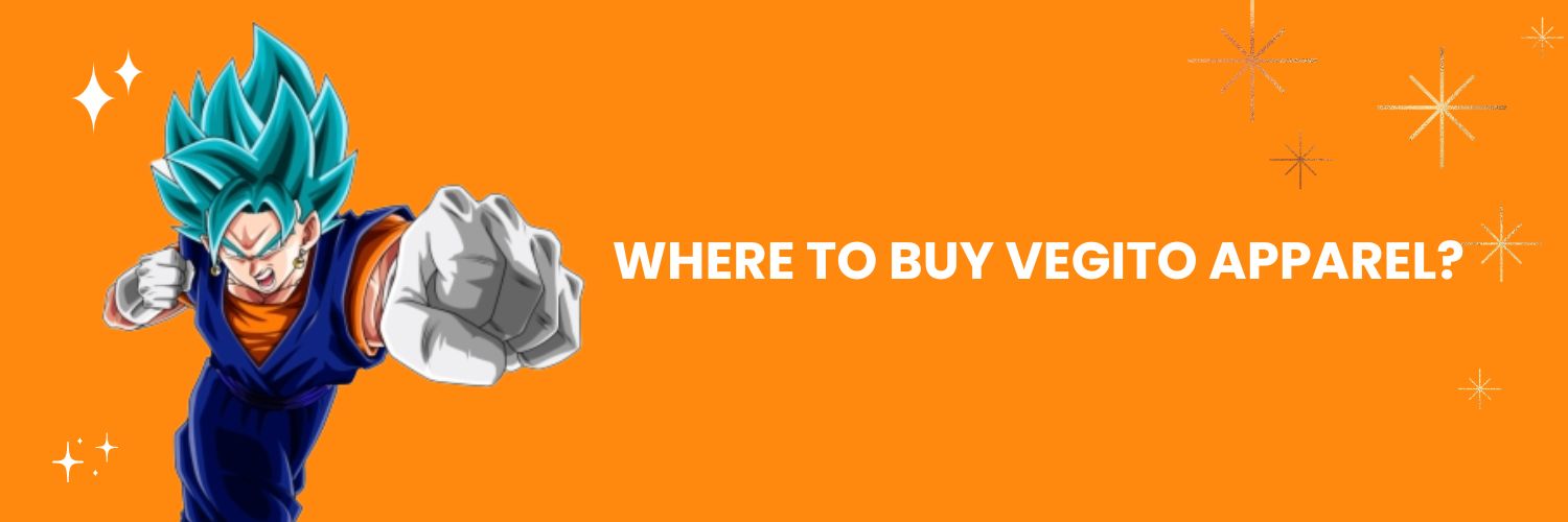 Where to buy Vegito apparel