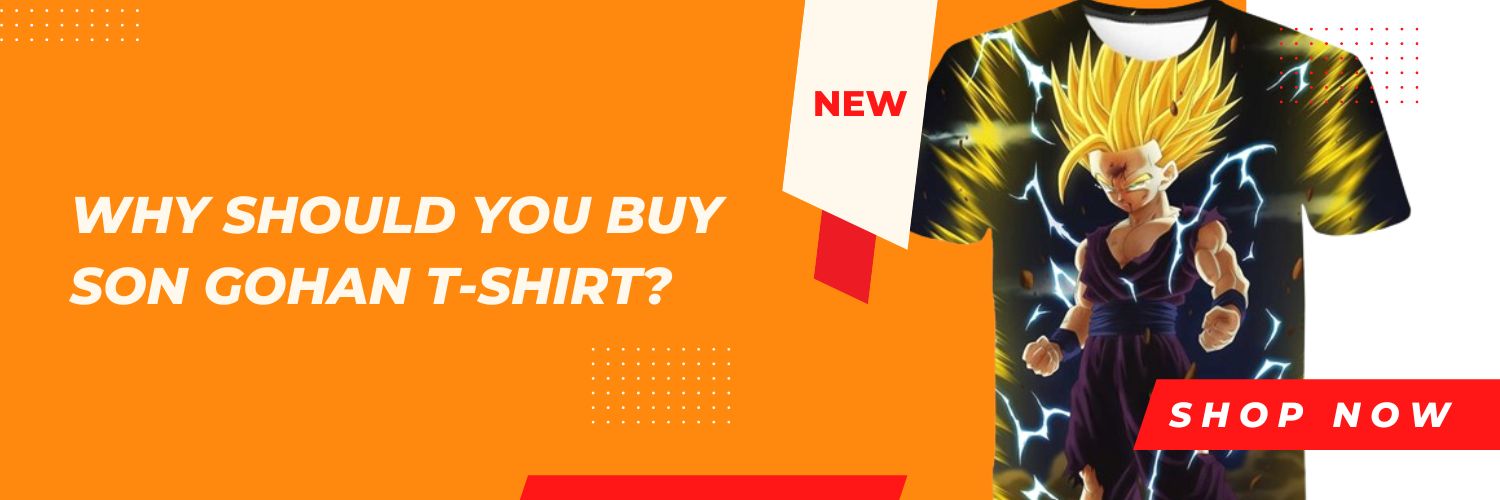 Why should you buy Son Gohan T-Shirt