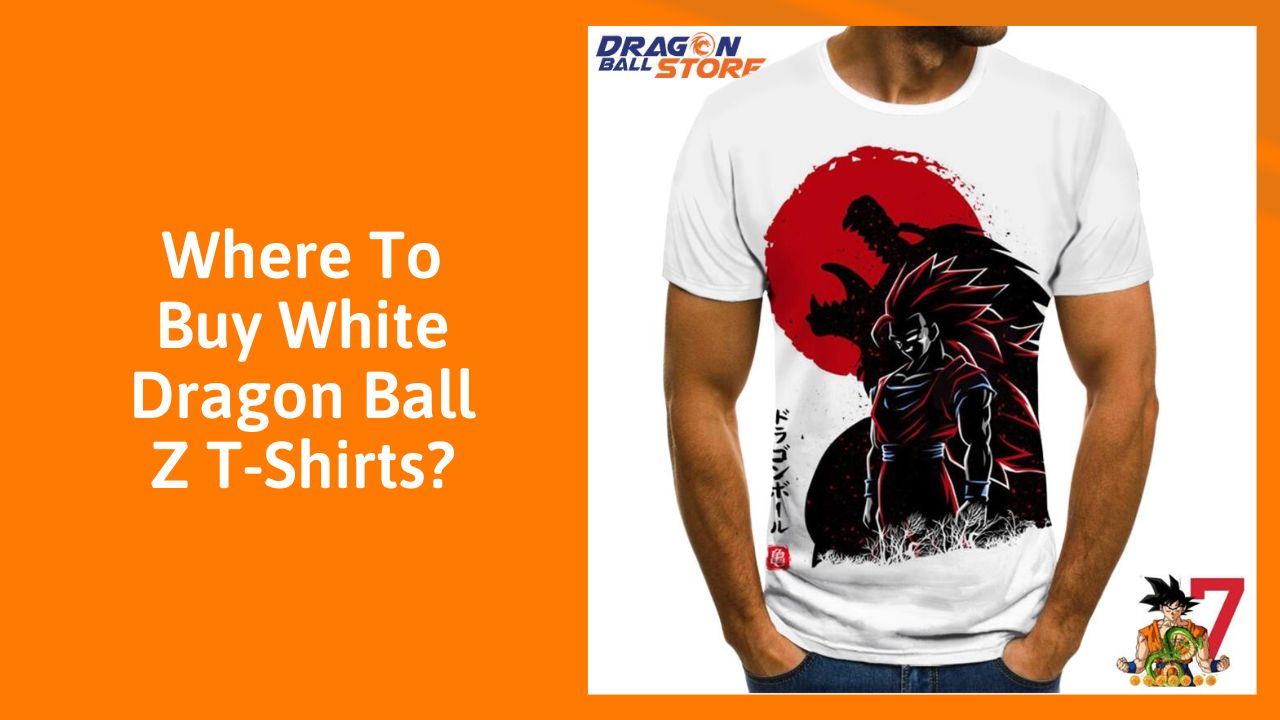 Where To Buy White Dragon Ball Z T-Shirts