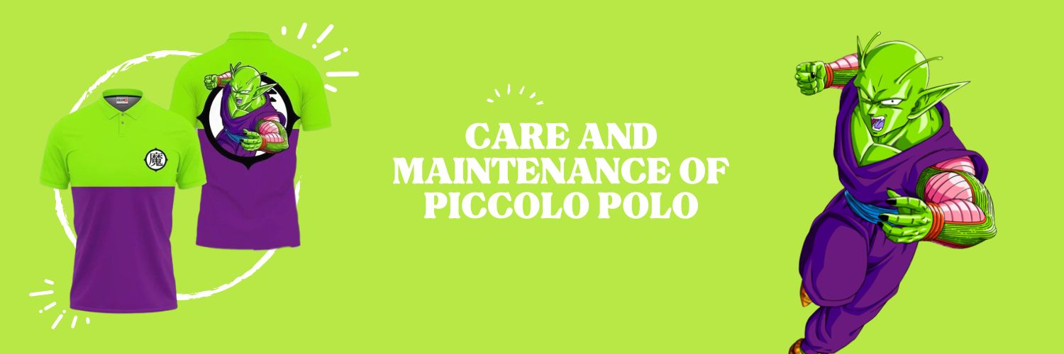 Care And Maintenance Of Piccolo Polo