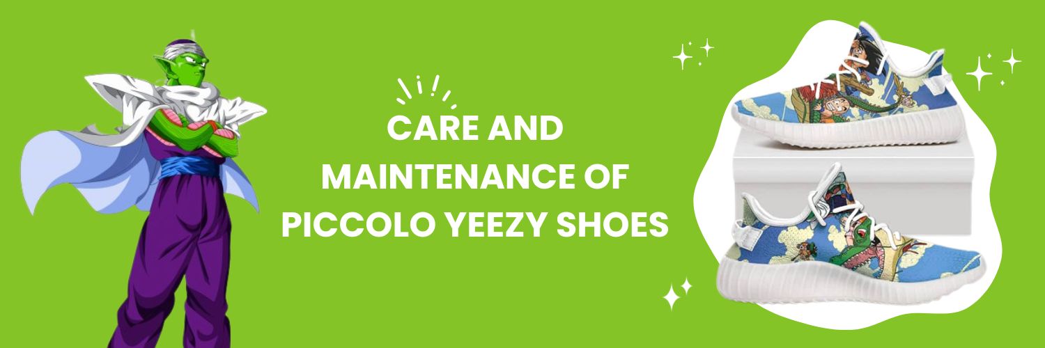 Care And Maintenance Of Piccolo Yeezy Shoes