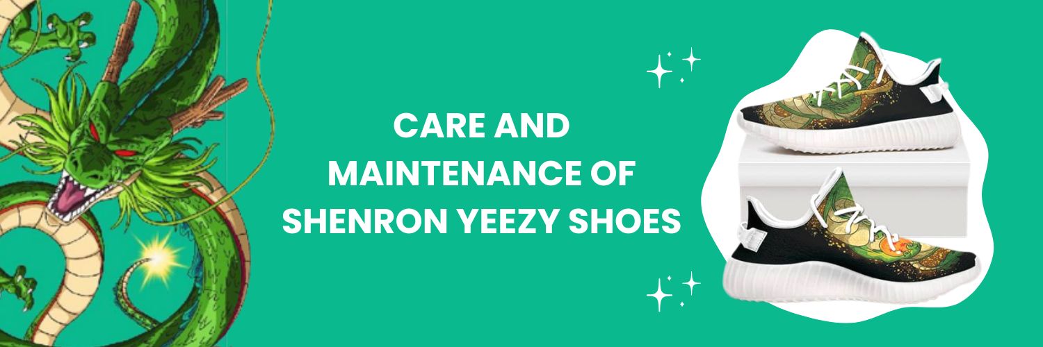 Care And Maintenance Of Shenron Yeezy Shoes