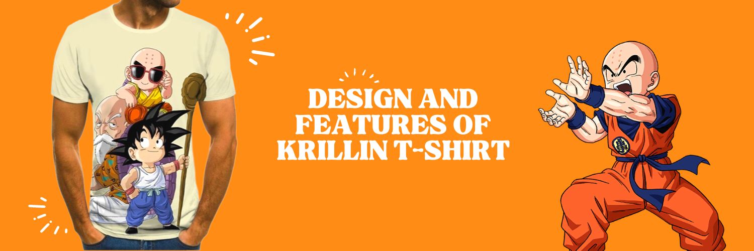 Design And Features Of Krillin T Shirt