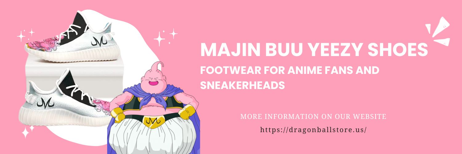 Majin Buu Yeezy Shoes The Ultimate Footwear For Anime Fans And Sneakerheads