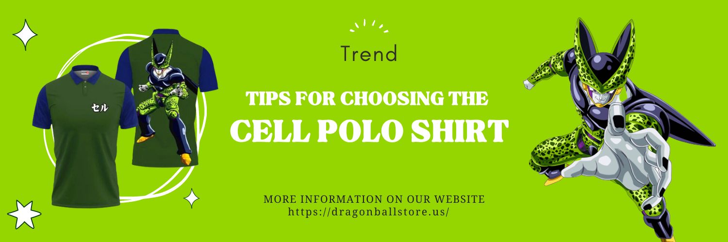Tips For Choosing The Cell Polo Shirt
