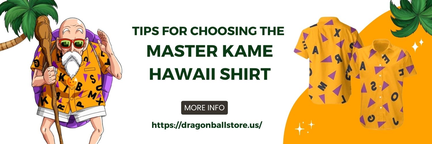 Tips For Choosing The Master Kame Hawaii Shirt