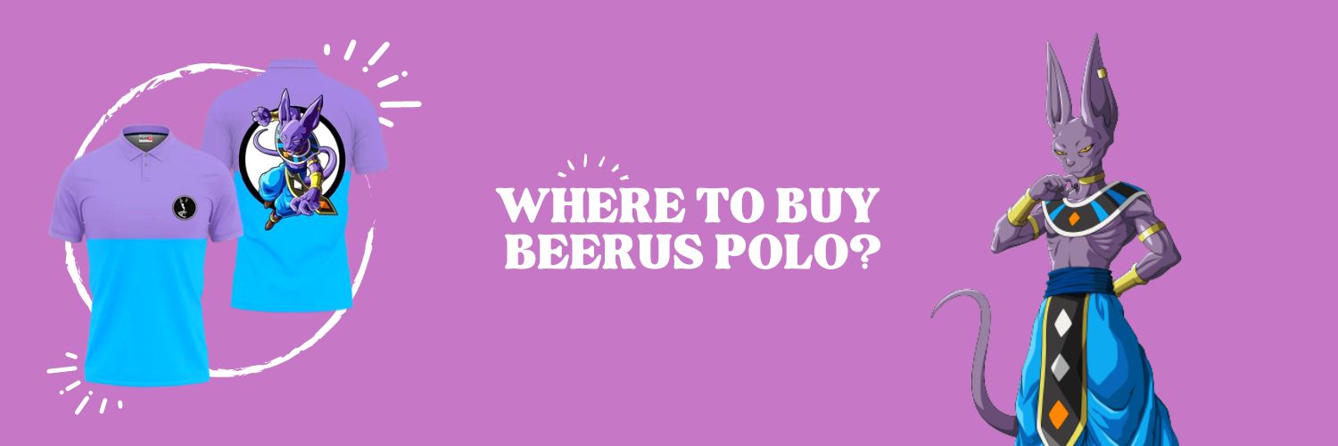 Where To Buy Beerus Polo